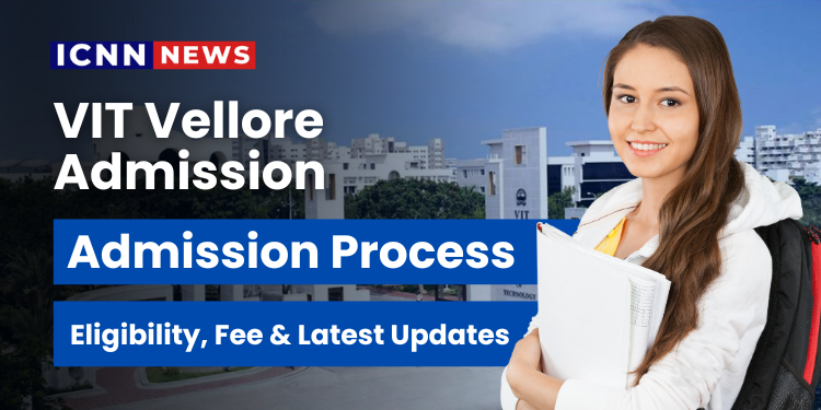 VIT Vellore Admission