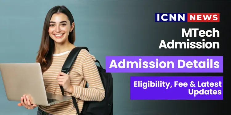 MTech Admission