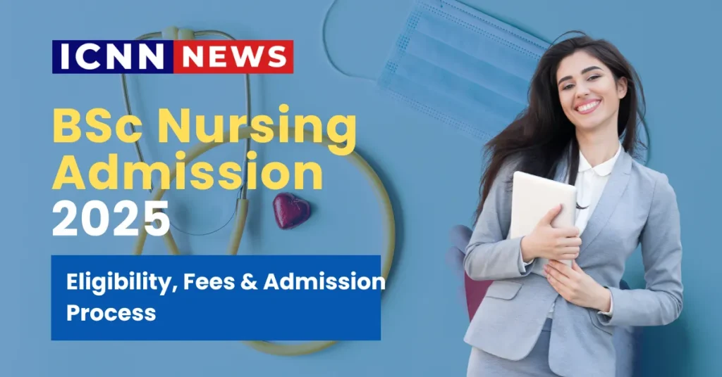 BSc Nursing Admission 2025
